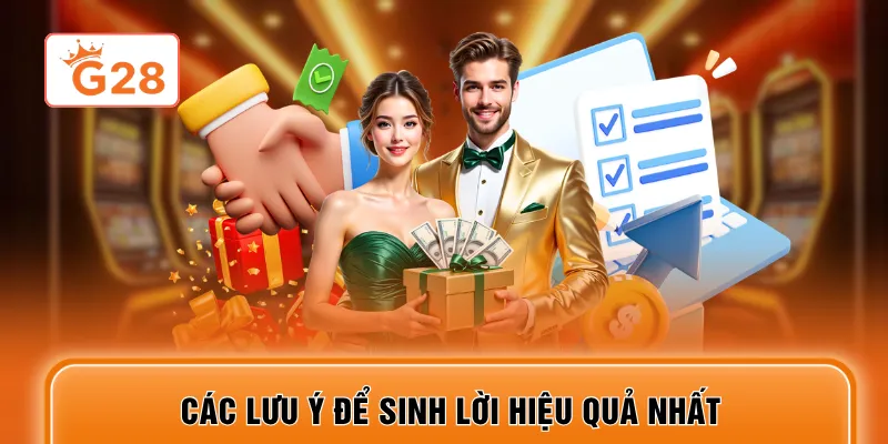 Các lưu ý để sinh lời hiệu quả nhất