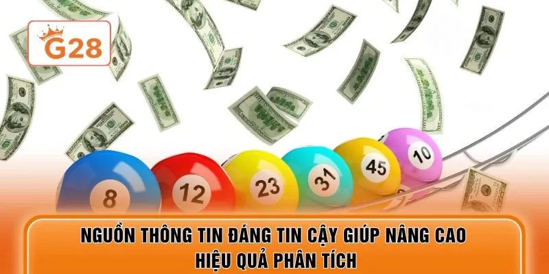 Nguồn thông tin đáng tin cậy giúp nâng cao hiệu quả phân tích